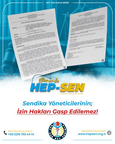 Sendika Yöneticilerinin İzin Hakları Gasp Edilemez